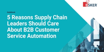 5 Reasons Supply Chain Leaders Should Care About B2B Customer Service Automation