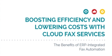 Boosting Efficiency and Lowering Costs with Cloud Fax Services 