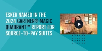 Esker named in 2024 Gartner® Magic Quadrant™ Report for Source-to-Pay Suites 